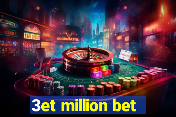 3et million bet